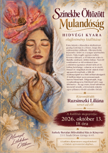 Hidvégi Kyara - Színekbe Öltözött Mulandóság c. kiállítása